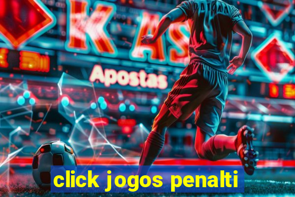 click jogos penalti